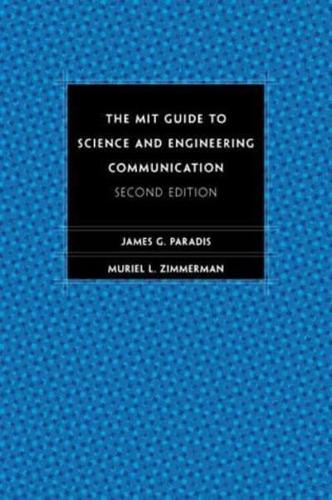 The MIT Guide to Science and Engineering Communication