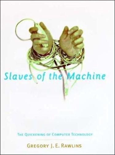 Slaves of the Machine
