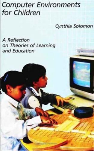 Computer Environments for Children