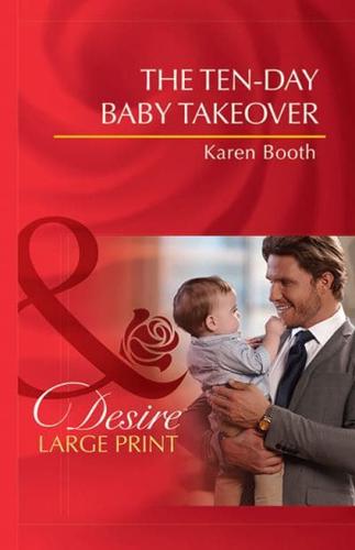 The Ten-Day Baby Takeover