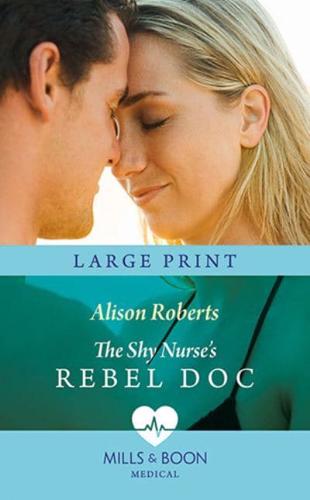 The Shy Nurse's Rebel Doc