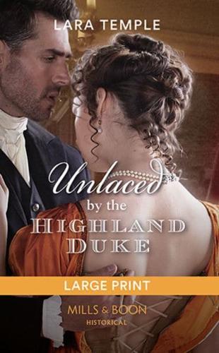 Unlaced by the Highland Duke