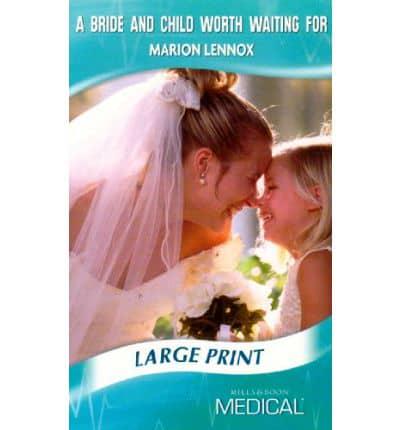 A Bride and Child Worth Waiting For