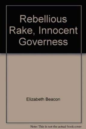 Rebellious Rake, Innocent Governess