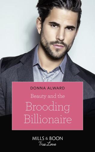 Beauty and the Brooding Billionaire