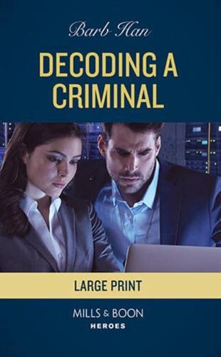 Decoding a Criminal