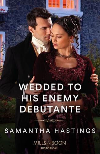 Wedded to His Enemy Debutante