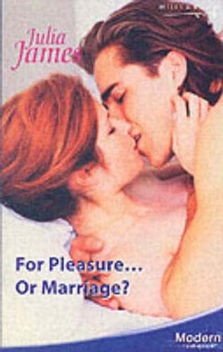 For Pleasure - Or Marriage?