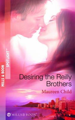 Desiring the Reilly Brothers