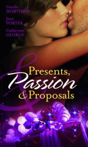 Presents, Passion & Proposals