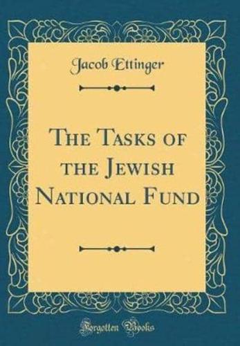 The Tasks of the Jewish National Fund (Classic Reprint)