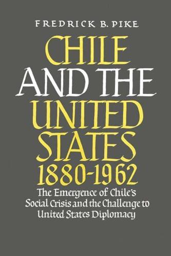 Chile and the United States 1880-1962