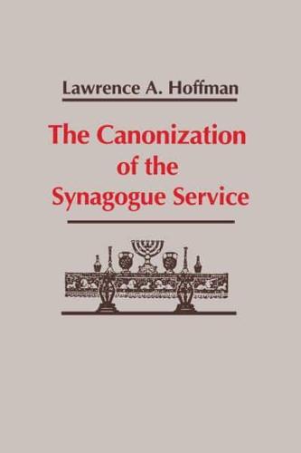 The Canonization of the Synagogue Service