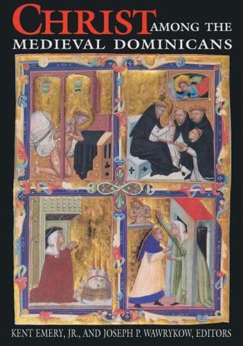 Christ Among the Medieval Dominicans