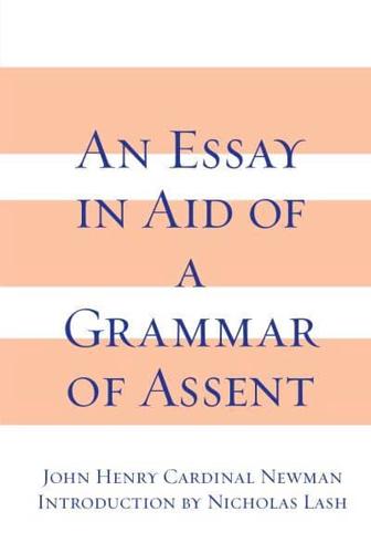 An Essay in Aid of a Grammar of Assent