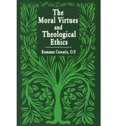 The Moral Virtues and Theological Ethics