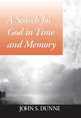 Search for God in Time and Memory, A