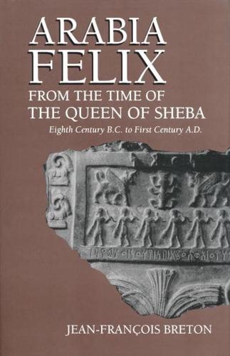 Arabia Felix from the Time of the Queen of Sheba