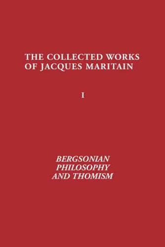 Bergsonian Philosophy and Thomism