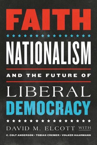 Faith, Nationalism and the Future of Liberal Democracy
