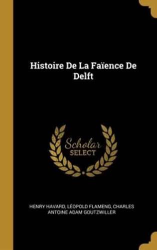 Histoire De La Faïence De Delft