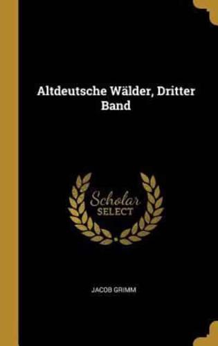 Altdeutsche Wälder, Dritter Band