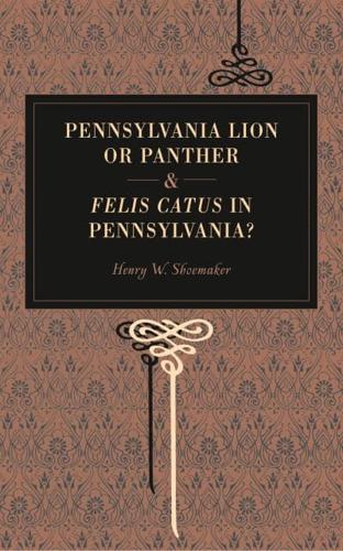 Pennsylvania Lion or Panther & Felis Catus in Pennsylvania?