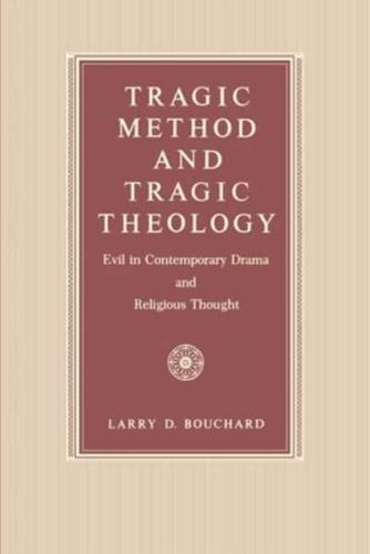 Tragic Method and Tragic Theology