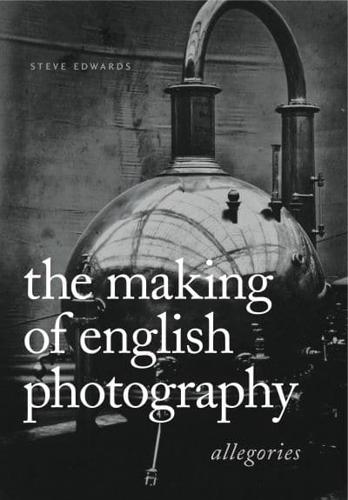 The Making of English Photography