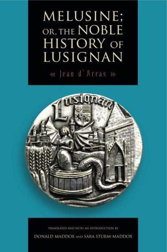 Melusine; or, The Noble History of Lusignan