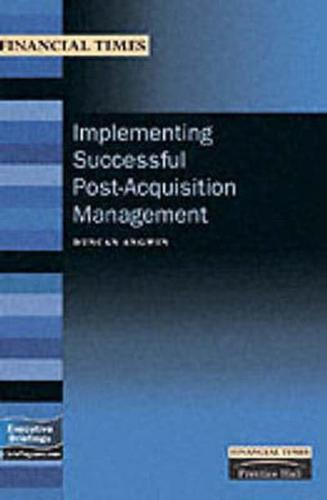 Implementing Successful Post-Acquisition Management