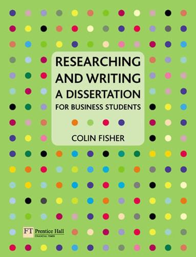Researching and Writing a Dissertation for Business Students