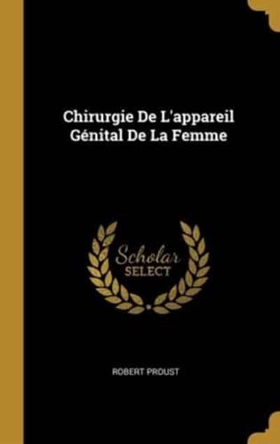 Chirurgie De L'appareil Génital De La Femme