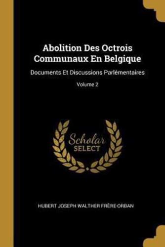 Abolition Des Octrois Communaux En Belgique