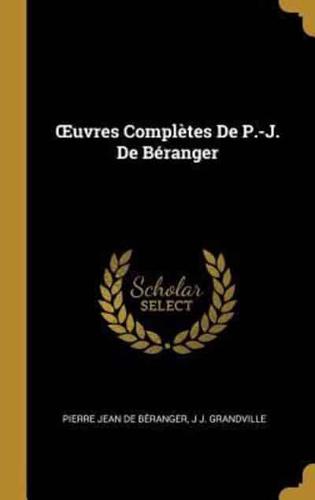 OEuvres Complètes De P.-J. De Béranger