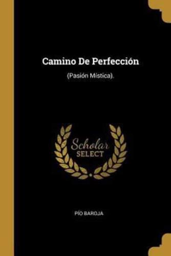 Camino De Perfección