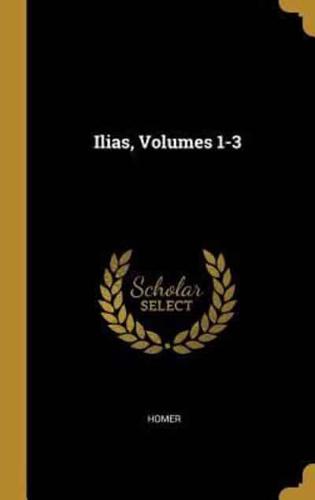 Ilias, Volumes 1-3