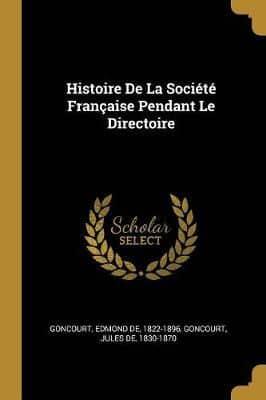 Histoire De La Société Française Pendant Le Directoire