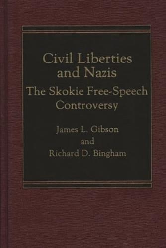 Civil Liberties and Nazis: The Skokie Free-Speech Controversy