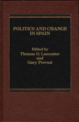 Politics and Change in Spain