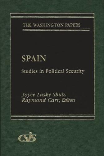 Spain: Studies in Political Security
