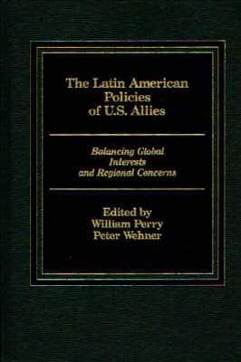 The Latin American Policies of U.S. Allies