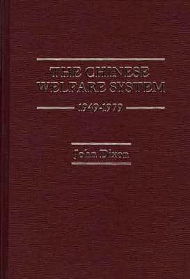 The Chinese Welfare System, 1949-1979