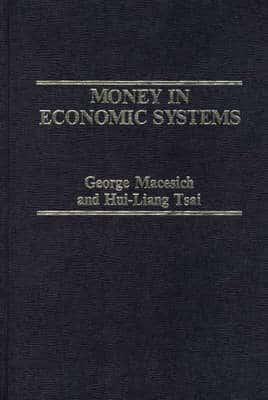 Money in Economic Systems