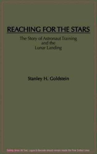 Reaching for the Stars: The Story of Astronaut Training and the Lunar Landing
