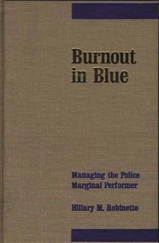 Burnout in Blue: Managing the Police Marginal Performer