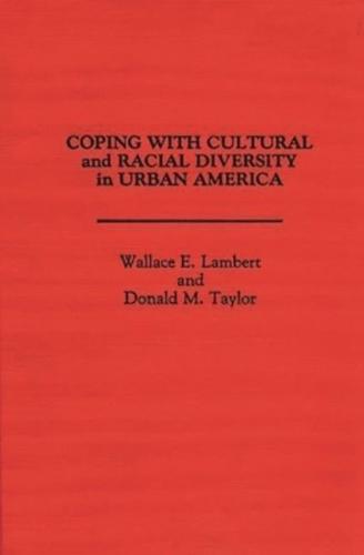 Coping with Cultural and Racial Diversity in Urban America