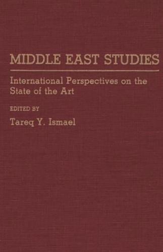 Middle East Studies: International Perspectives on the State of the Art