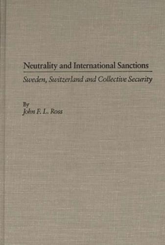 Neutrality and International Sanctions: Sweden, Switzerland, and Collective Security