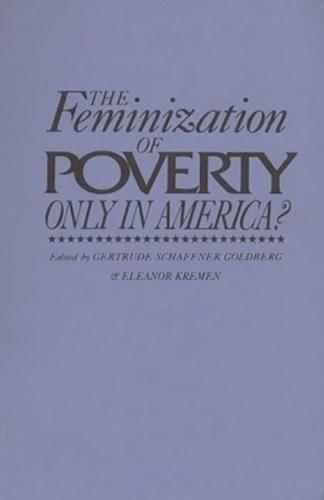 The Feminization of Poverty: Only in America?